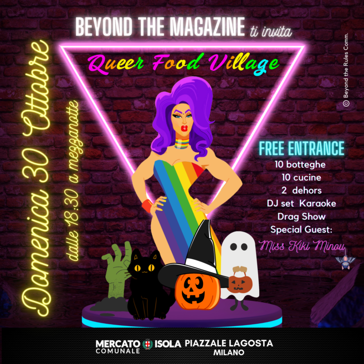 Evento Pre Halloween sponsored by Beyond the Magazine, al Mercato Isola, si esibiranno Kiki Minou e Queer Food Village
